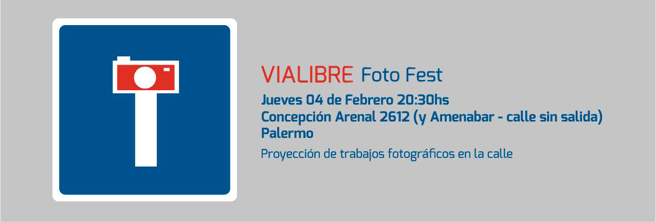Cartel Vialibre Foto Fest_Buenos Aires_Feb 2016_02